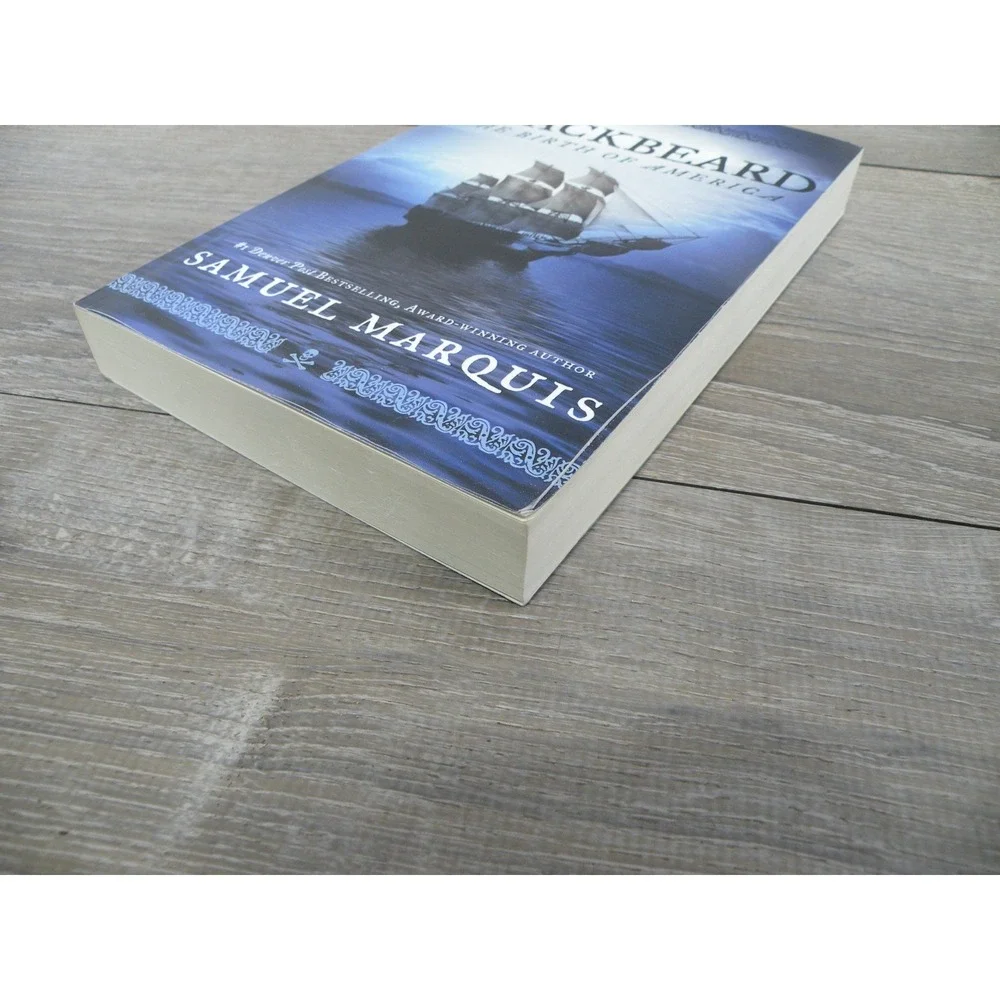 Blackbeard The Birth of America Samuel Marquis Historical Fiction Pirate Book